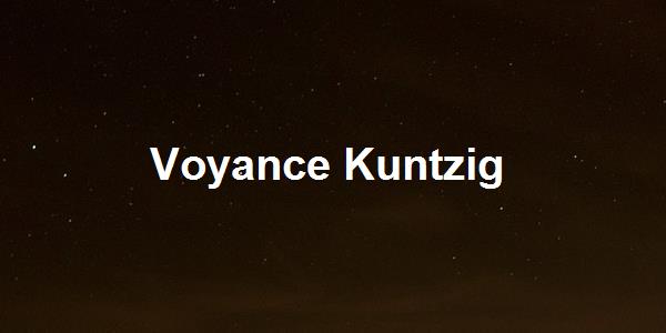 Voyance Kuntzig