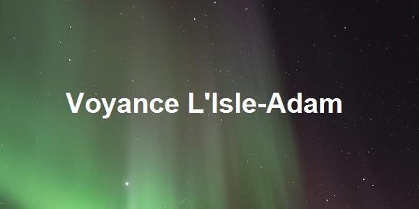 Voyance L'Isle-Adam