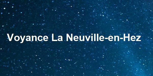 Voyance La Neuville-en-Hez