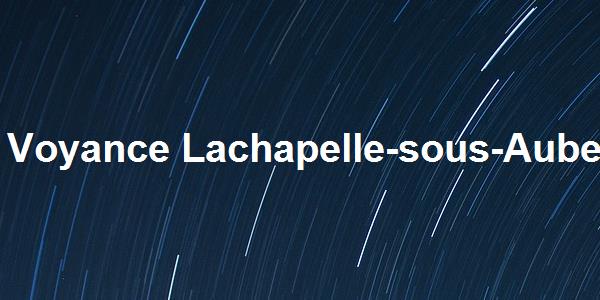 Voyance Lachapelle-sous-Aubenas