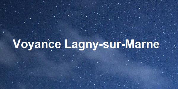 Voyance Lagny-sur-Marne