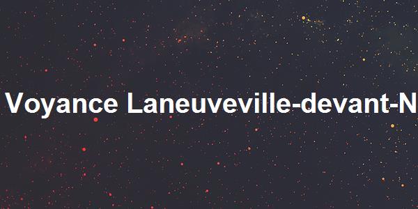 Voyance Laneuveville-devant-Nancy