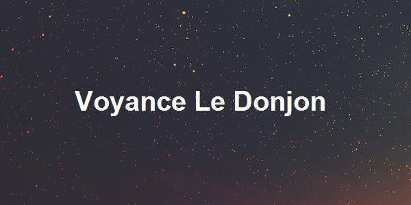 Voyance Le Donjon
