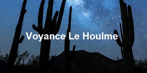 Voyance Le Houlme