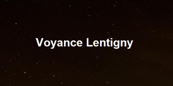 Voyance Lentigny
