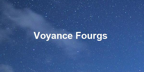 Voyance Fourgs