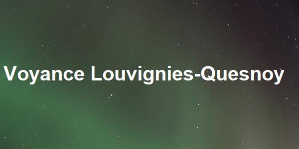 Voyance Louvignies-Quesnoy
