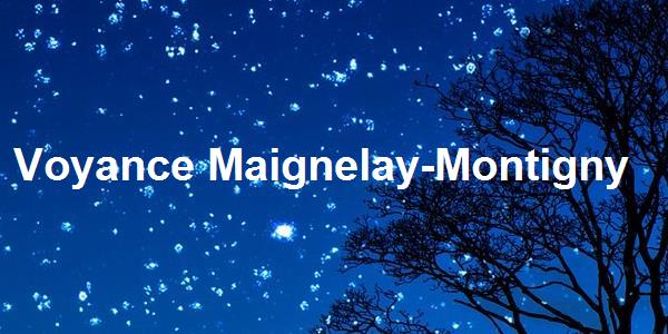 Voyance Maignelay-Montigny
