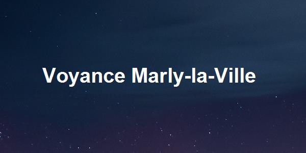 Voyance Marly-la-Ville