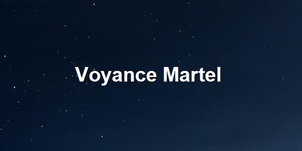 Voyance Martel