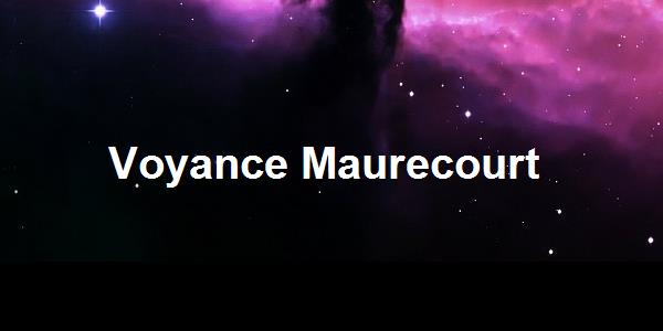 Voyance Maurecourt