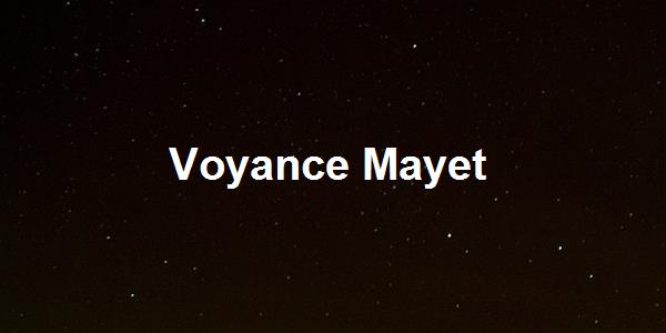 Voyance Mayet