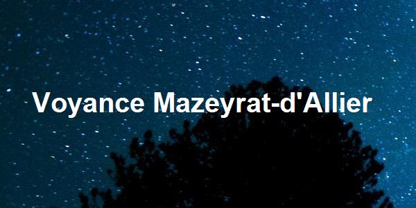 Voyance Mazeyrat-d'Allier