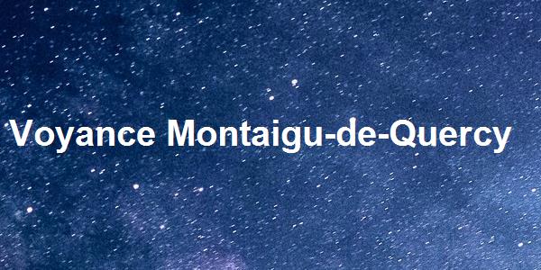Voyance Montaigu-de-Quercy