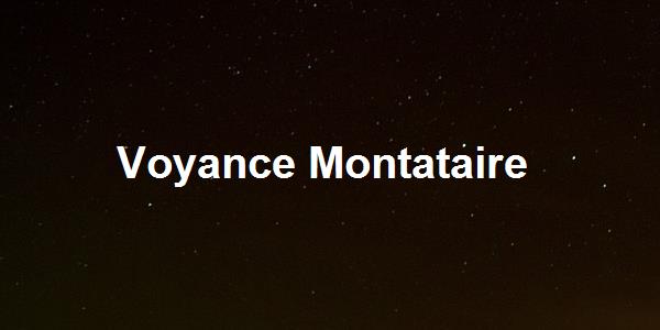 Voyance Montataire