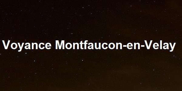 Voyance Montfaucon-en-Velay