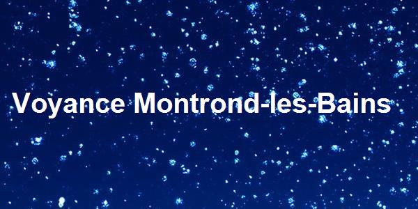 Voyance Montrond-les-Bains