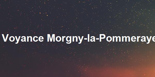 Voyance Morgny-la-Pommeraye