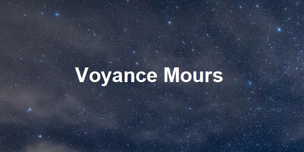 Voyance Mours