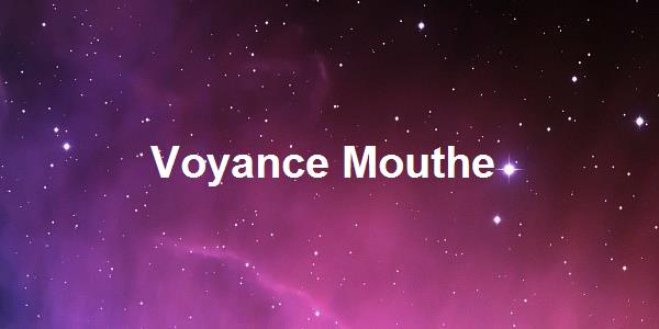 Voyance Mouthe