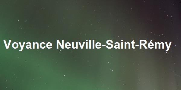 Voyance Neuville-Saint-Rémy