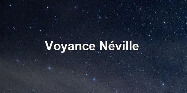 Voyance Néville