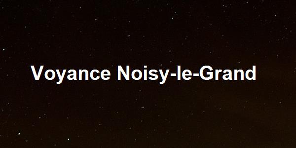 Voyance Noisy-le-Grand