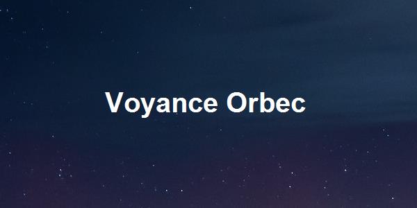 Voyance Orbec