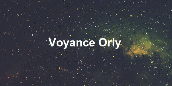 Voyance Orly