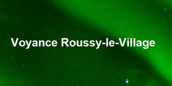Voyance Roussy-le-Village
