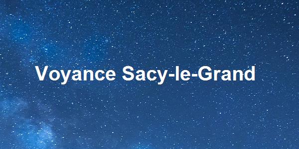 Voyance Sacy-le-Grand