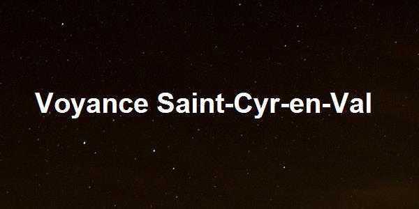 Voyance Saint-Cyr-en-Val