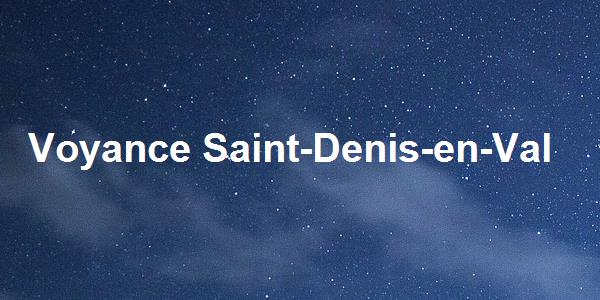 Voyance Saint-Denis-en-Val