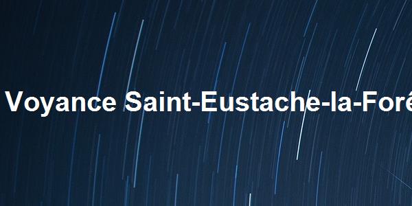 Voyance Saint-Eustache-la-Forêt