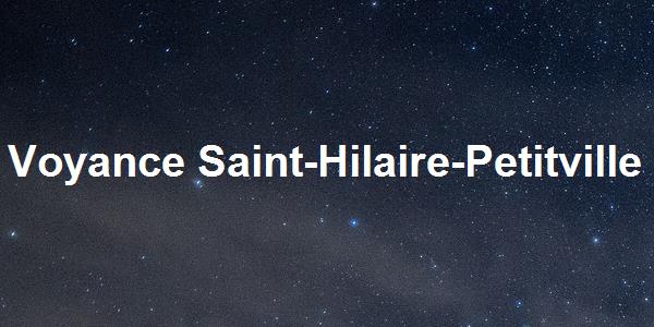 Voyance Saint-Hilaire-Petitville