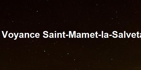 Voyance Saint-Mamet-la-Salvetat