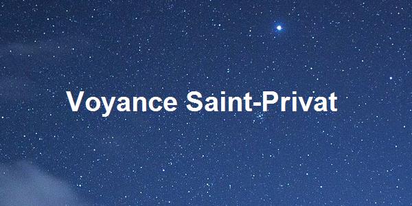 Voyance Saint-Privat