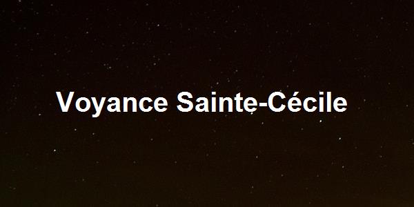Voyance Sainte-Cécile