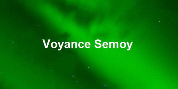Voyance Semoy
