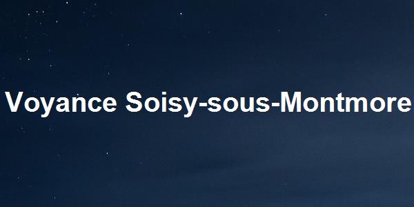 Voyance Soisy-sous-Montmorency