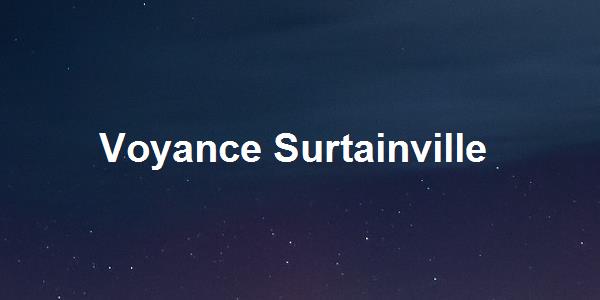 Voyance Surtainville