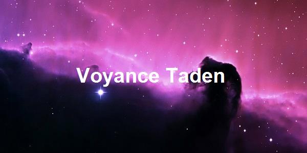 Voyance Taden