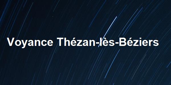 Voyance Thézan-lès-Béziers
