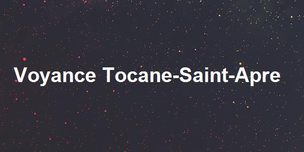 Voyance Tocane-Saint-Apre