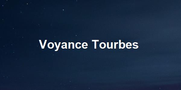Voyance Tourbes