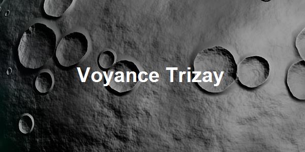 Voyance Trizay