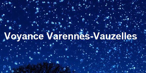 Voyance Varennes-Vauzelles