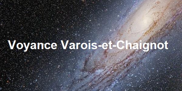 Voyance Varois-et-Chaignot