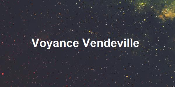 Voyance Vendeville