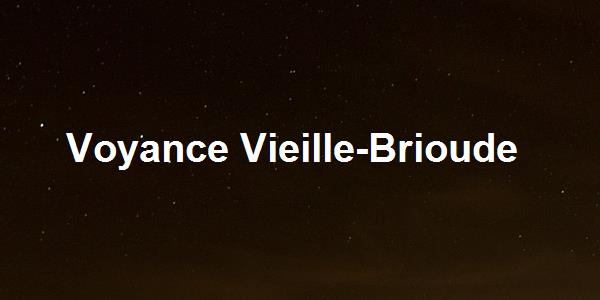 Voyance Vieille-Brioude